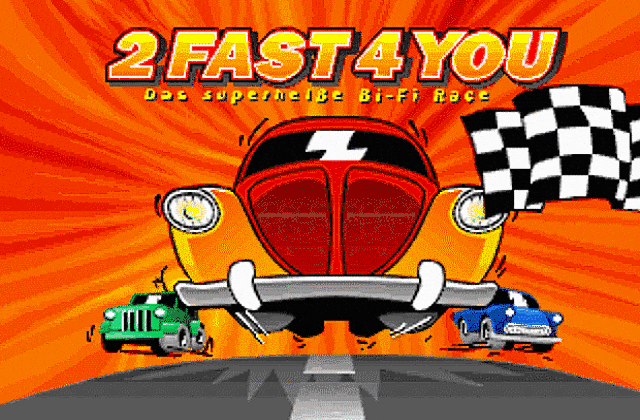 2FAST4YOU - Das Superheisse Bi-Fi Race DOS Game